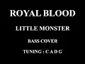 Royal Blood - Little Monster Bass cover with tabs