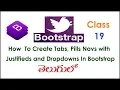 How to Create Tabs Pills Navs With Justified and Dropdowns In Bootstrap Telugu 19 I Tutorials