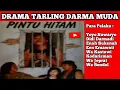 Download Lagu [FULL] DRAMA TARLING DARMA MUDA  ❗PINTU HITAM❗💯 COCOK BUAT PENGHANTAR TIDUR