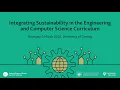 Integrating sustainability in the engineering and computer science curriculum full conference