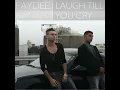 Laugh Till You Cry (feat. Lazy J) - Faydee