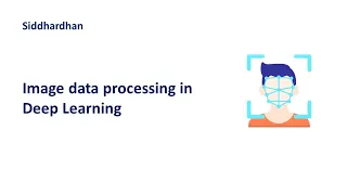 Processing Image data for Deep Learning