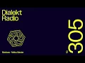 Lagu DIALEKT RADIO #305