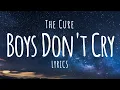 Lagu The Cure - Boys Don't Cry (Lyrics)