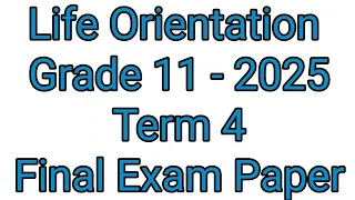 Grade 11 Life Orientation Term 4 Final Exam 2025 Question Paper Memo 