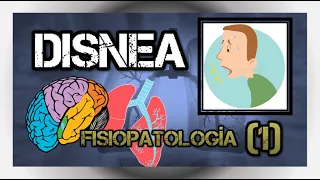 DISNEA - Fisiopatología (Parte 1)