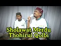 Download Lagu Sholawat Merdu | Thohirul Qolbi - Baihaki x Dofi