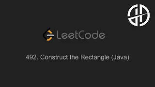 492 Construct the Rectangle LeetCode Java