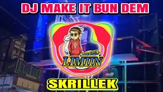 dj slow make it bun dem skrillex