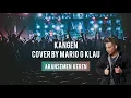 Download Lagu Kangen - Mario G Klau Cover [Full Aransmen][Lirik Video]