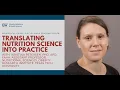 Translating Nutrition Science into Practice