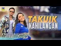 Download Lagu David Iztambul feat Ovhi Firsty - TAKUIK KAHILANGAN [Official Music Video] Lagu Minang Terbaru 202