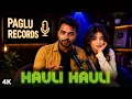 HAULI HAULI : De De Pyaar De (Official Song) | Ajay Devgn, Tabu, Rakul | Paglu Records