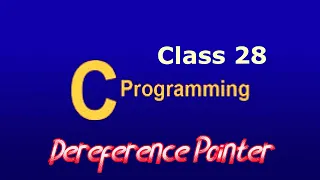 C language - My practice Class 28 Dereference Pointer in Vs code