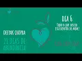 Lagu 21 DIAS CRIANDO ABUNDÂNCIA - DEEPAK CHOPRA - DIA 6