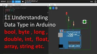 11 Understanding Data Type in Arduino bool byte long double int float array string etc