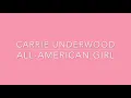 Carrie Underwood - All-American Girl (Lyric Video)