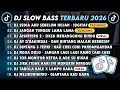 Lagu DJ SLOWBASS TERBARU 2026 || DJ SEDIA AKU SEBELUM HUJAN - IDGITAF || DJ JANGAN TUNGGU LAMA LAMA VIRAL