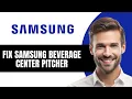 How To Fix Samsung Beverage Center Pitcher Is Not Filling