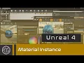 UE4 - Material Instance
