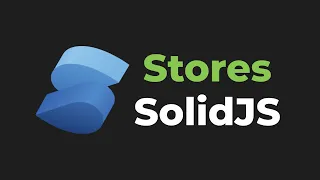 I ll read the docs for you SolidJS Stores