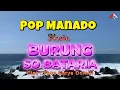 Lagu BURUNG SO BATARIA _ Kevin _ Lagu Pop Manado Terbaru / Four A Production