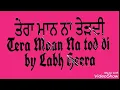 Download Lagu Tera Maan Na Tod di by Labh Heera