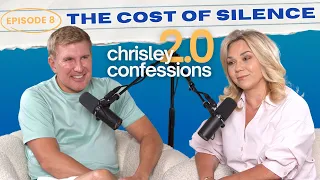 The Cost of Silence Chrisley Confessions 2 0 with Todd Chrisley Julie Chrisley Ep 08