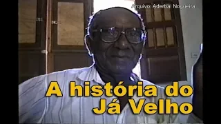 A história do Já Velho