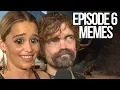 Memes From The Game Of Thrones Season 8 Episode 6