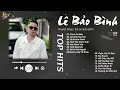 Lagu Thích Thì Đến x Nơi Vực Nơi Trời - Lê Bảo Bình | Những Giai Điệu Cảm Xúc Gây Nghiện Nhất 2025
