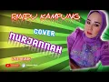 Download Lagu Rindu Kampung Cover Nurjannah Santibanez (Zulham jaiz)