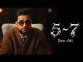 Karan Aujla 5-7 Karan Aujla New Song 57 Karan Aujla Karan Aujla 57 5 7