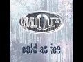 MOP - Cold As Ice (Original)
