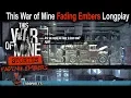Download Lagu This War of Mine Stories: Fading Embers Full Playthrough with \