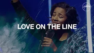 love on the line hillsong worship