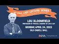 Last Lecture Series 2023 Lou Bloomfield