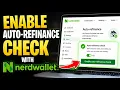 How to enable auto-refinance check with NerdWallet - Easy Tutorial