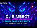Download Lagu SOUND HOREG NROTOL RAGATAK BASS BLAYER ‼ BY DJ BIMBBOT CEK SOUND #djhoreg #djtiktok2025