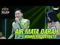 Download Lagu AIR MATA DARAH - IRWAN - LIVE SIMPATIK MUSIC KLK AUDIO DELTA TEAM PASAR BANGGI REMBANG