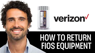 How To Return Verizon Fios Equipment 2025