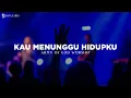 Download Lagu Kau Menunggu Hidupku - Army Of God Worship (Lirik) Lagu Rohani