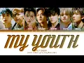Download Lagu NCT DREAM My Youth Lyrics (엔시티 드림 우리의 계절 가사) (Color Coded Lyrics)