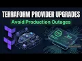 Terraform Provider Upgrades How to Avoid Production Outages in 2026