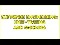 Software Engineering Unit-testing and mocking 2 Solutions