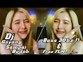 Download Lagu DJ Goyang Sampai Bodoh | Slow Bass 30hz | Dj Remix.