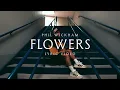 Phil Wickham - Flowers (Official Lyric Video)