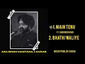 Download Lagu ASA SINGH MASTANA X SARAB | JUKEBOX | ALL REMIX | MAIN TNEU | BHATHI WALIYE | OLD PUNJABI SONG REMIX