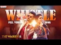 Download Lagu Whistle Full Video Song (Tamil) | The Warriorr | Ram Pothineni | Lingusamy| KrithiShetty | DSP