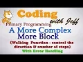 Primary Programming - Complex Walking Block